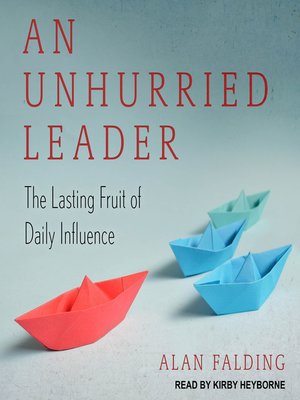 cover image of An Unhurried Leader